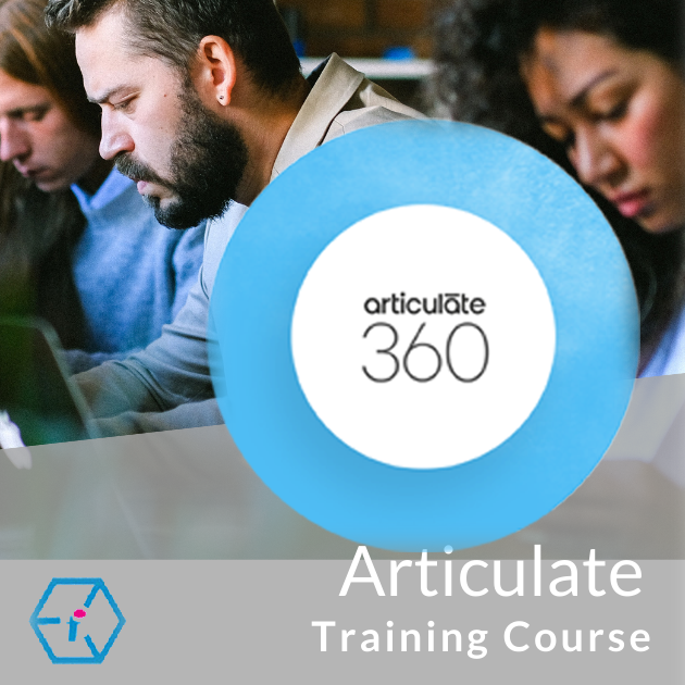 Articulate 360 Training Virtual, London, Birmingham, Manchester, Leeds